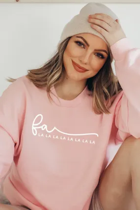 Fa la laaaaaa 4484 Sweatshirt